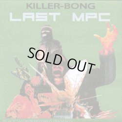 画像1: KILLER BONG / LAST MPC