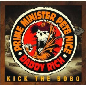 画像:   (used 12") PRIME MINISTER.PETE NICE & DADDY RICH / KICK THE BOBO