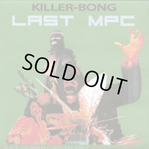 画像: KILLER BONG / LAST MPC