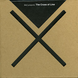 画像: 新入荷！NICO POCO収録！ [ V.A. / BAZ presents "The Cross of Line ] 