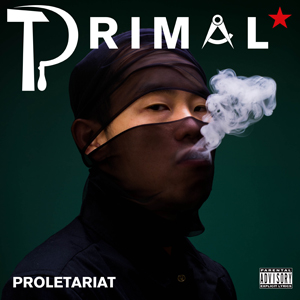 画像: 新入荷！[ PRIMAL / PROLETARIAT ]