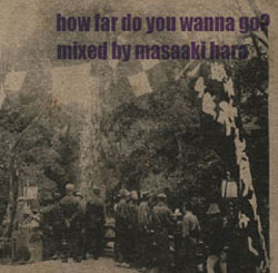 画像: 新入荷！[ BLACK SMOKER ] 傑作MIX！[ Masaaki Hara / How far do you wanna go ? ]